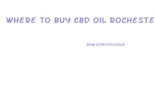 Where To Buy Cbd Oil Rochester Ny