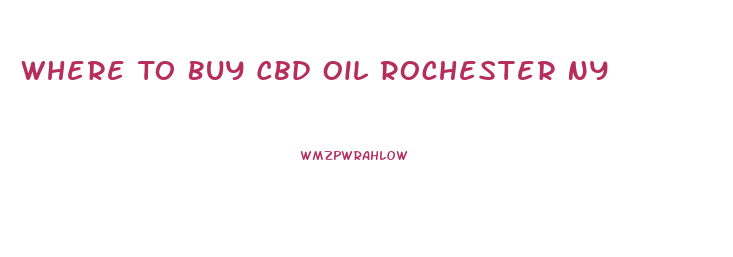 Where To Buy Cbd Oil Rochester Ny