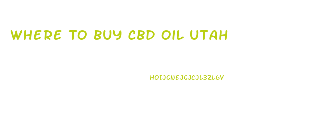 Where To Buy Cbd Oil Utah