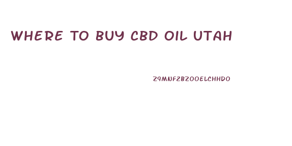 Where To Buy Cbd Oil Utah