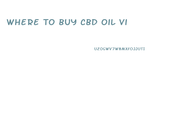 Where To Buy Cbd Oil Vi
