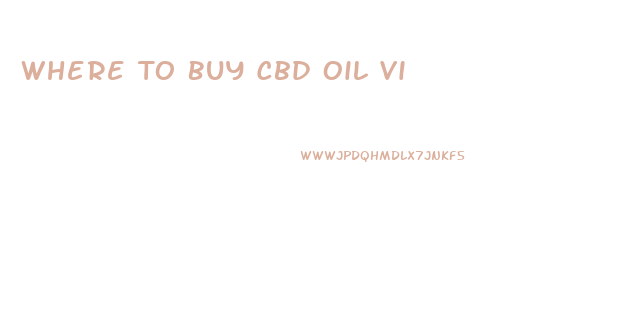 Where To Buy Cbd Oil Vi