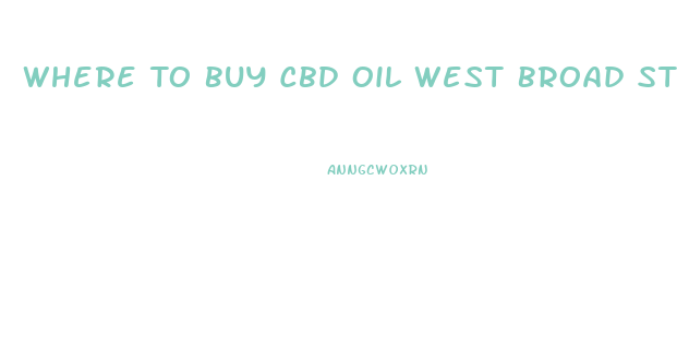 Where To Buy Cbd Oil West Broad Street