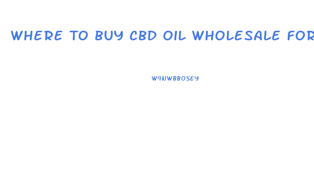 Where To Buy Cbd Oil Wholesale For Florida