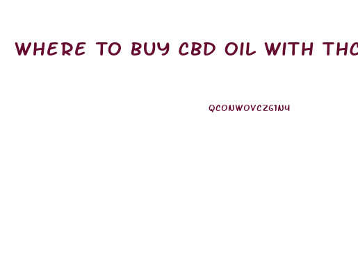 Where To Buy Cbd Oil With Thc