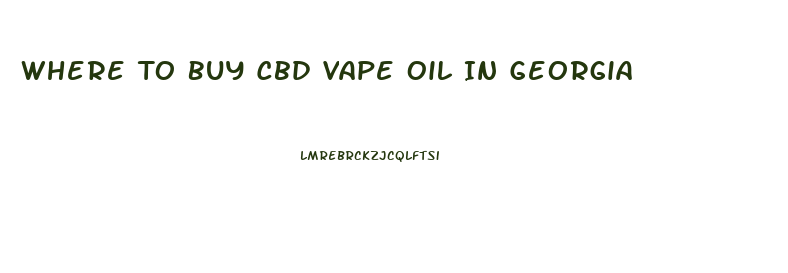 Where To Buy Cbd Vape Oil In Georgia