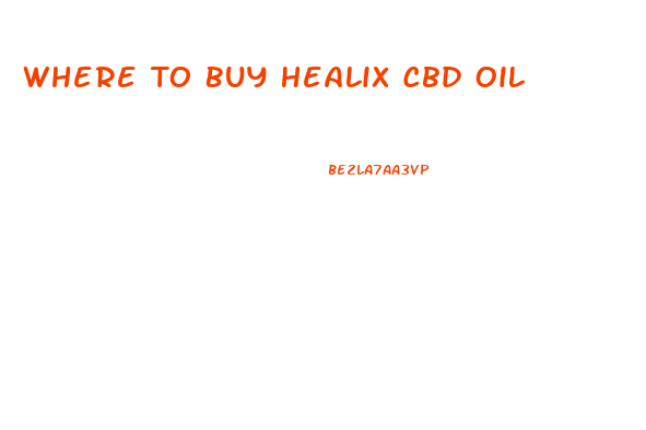 Where To Buy Healix Cbd Oil