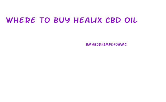 Where To Buy Healix Cbd Oil