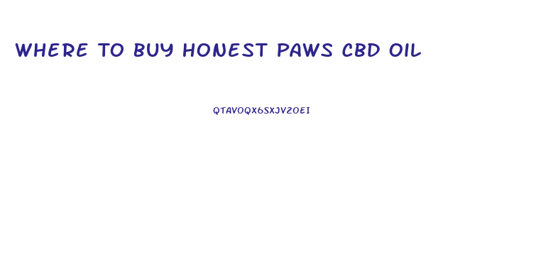 Where To Buy Honest Paws Cbd Oil