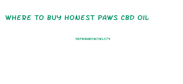 Where To Buy Honest Paws Cbd Oil