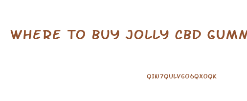 Where To Buy Jolly Cbd Gummies Shark Tank
