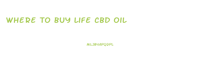 Where To Buy Life Cbd Oil