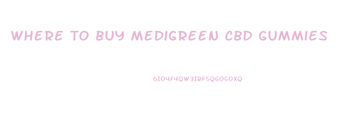 Where To Buy Medigreen Cbd Gummies