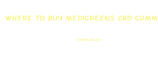 Where To Buy Medigreens Cbd Gummies