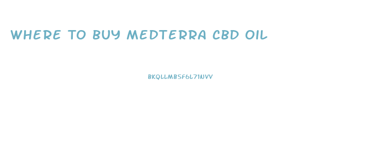 Where To Buy Medterra Cbd Oil