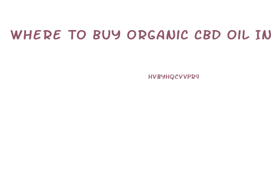 Where To Buy Organic Cbd Oil In Miami