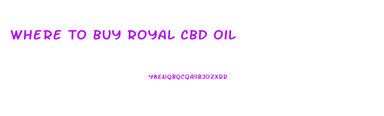 Where To Buy Royal Cbd Oil