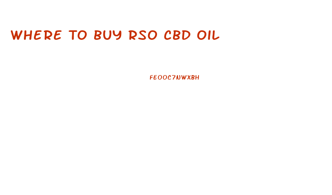 Where To Buy Rso Cbd Oil