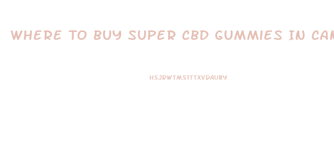 Where To Buy Super Cbd Gummies In Canada