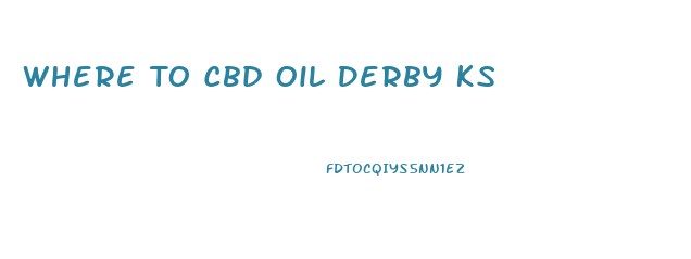 Where To Cbd Oil Derby Ks