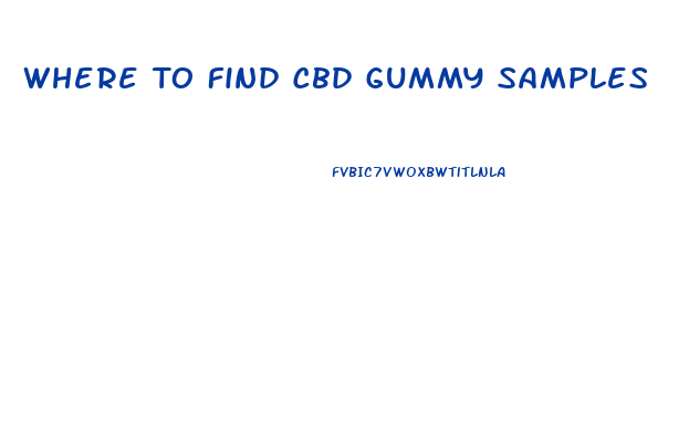 Where To Find Cbd Gummy Samples