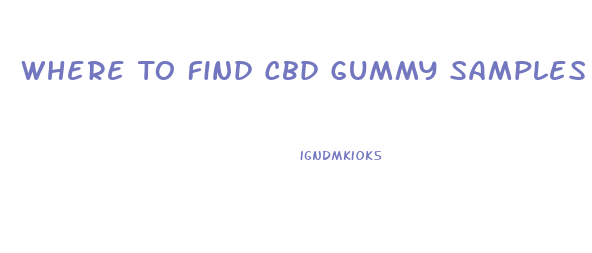 Where To Find Cbd Gummy Samples