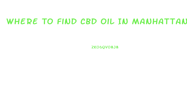 Where To Find Cbd Oil In Manhattan