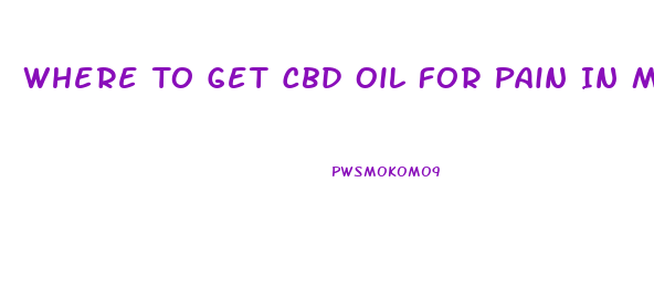 Where To Get Cbd Oil For Pain In Michigan