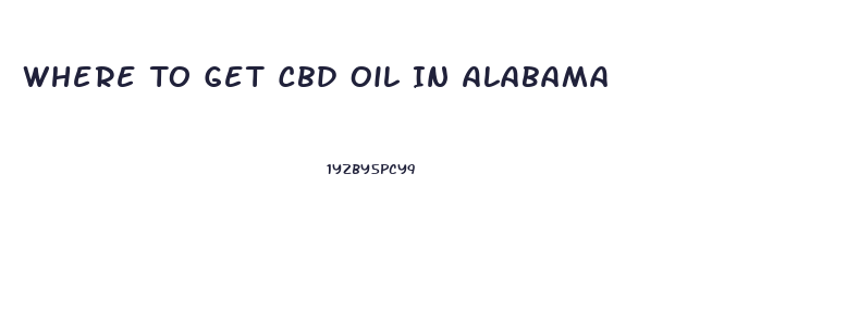 Where To Get Cbd Oil In Alabama