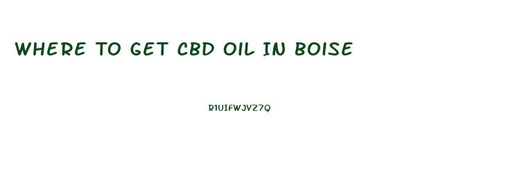 Where To Get Cbd Oil In Boise