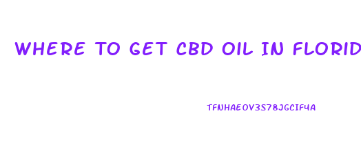 Where To Get Cbd Oil In Florida