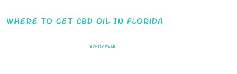 Where To Get Cbd Oil In Florida