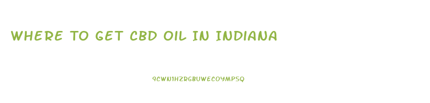 Where To Get Cbd Oil In Indiana