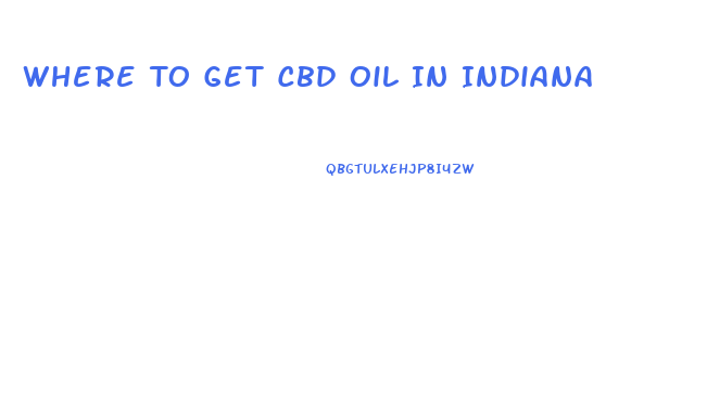 Where To Get Cbd Oil In Indiana