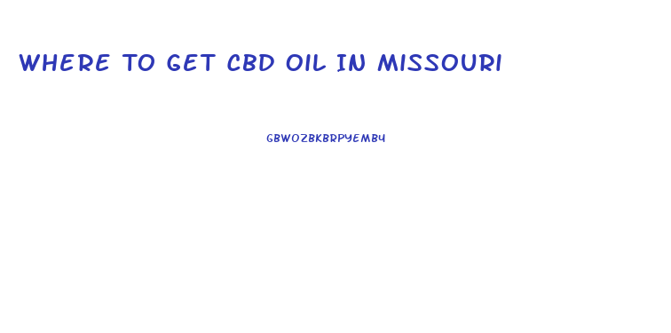 Where To Get Cbd Oil In Missouri