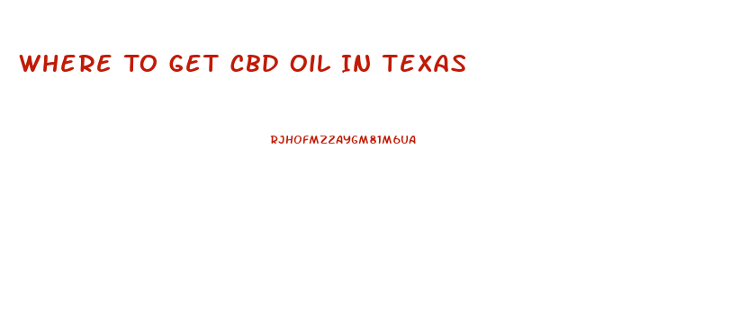 Where To Get Cbd Oil In Texas