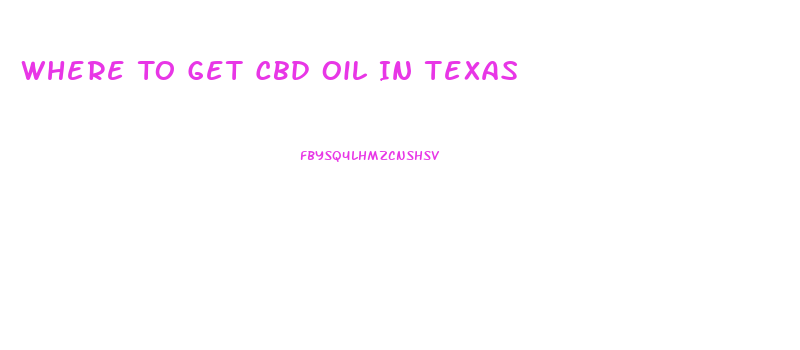 Where To Get Cbd Oil In Texas
