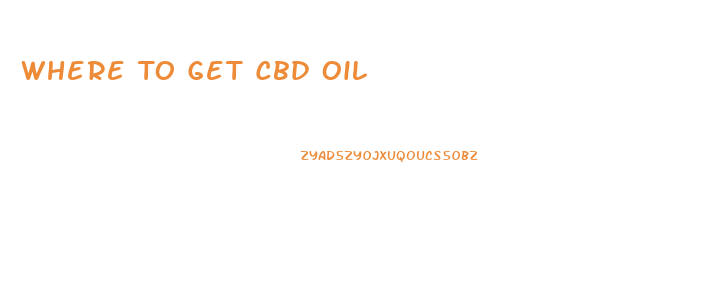 Where To Get Cbd Oil