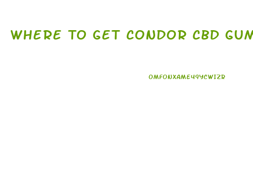 Where To Get Condor Cbd Gummies