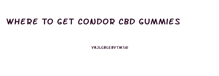 Where To Get Condor Cbd Gummies