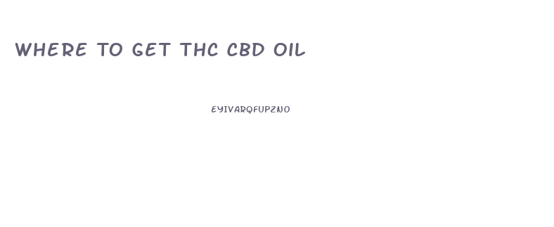 Where To Get Thc Cbd Oil