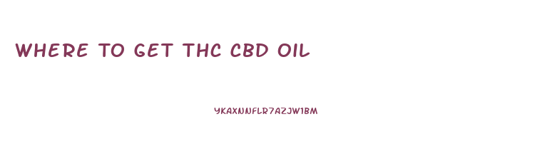 Where To Get Thc Cbd Oil