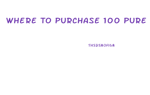 Where To Purchase 100 Pure Cbd Gummies