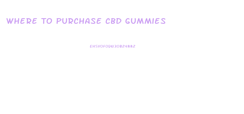 Where To Purchase Cbd Gummies
