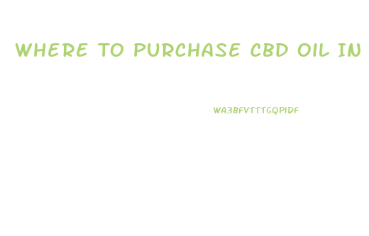 Where To Purchase Cbd Oil In Wi