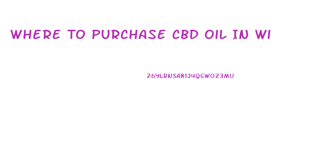 Where To Purchase Cbd Oil In Wi