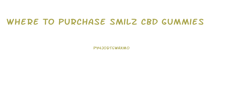 Where To Purchase Smilz Cbd Gummies