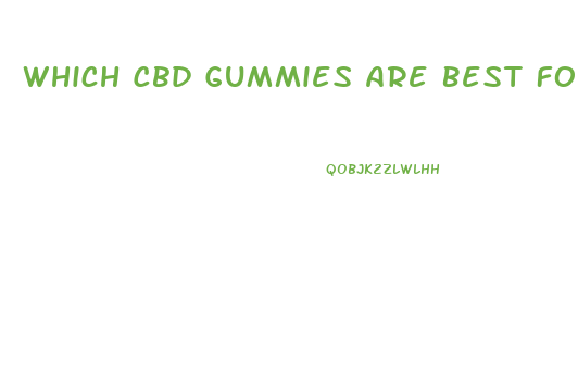 Which Cbd Gummies Are Best For Diabetics