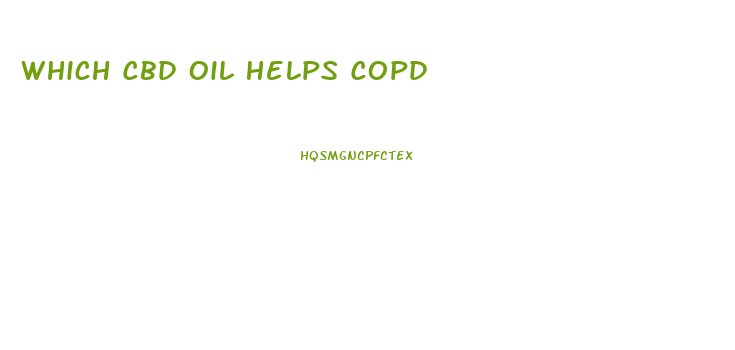 Which Cbd Oil Helps Copd