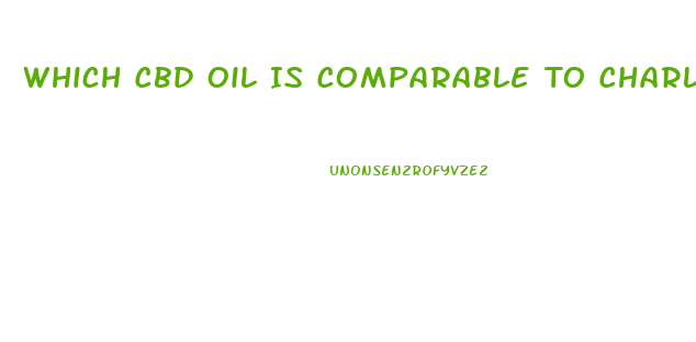 Which Cbd Oil Is Comparable To Charletes Web